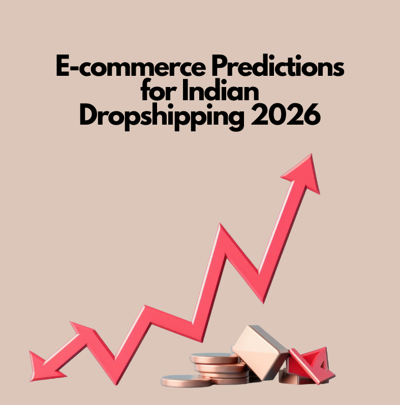 E-commerce and dropshipping trends for India in 2026.