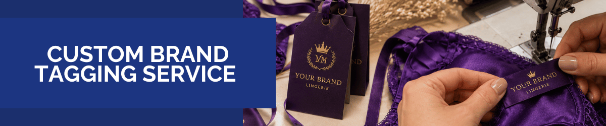 Snazzyway Dropshipping custom brand tagging service showing premium woven brand labels being stitched onto purple lingerie for private label and white label dropshipping brands