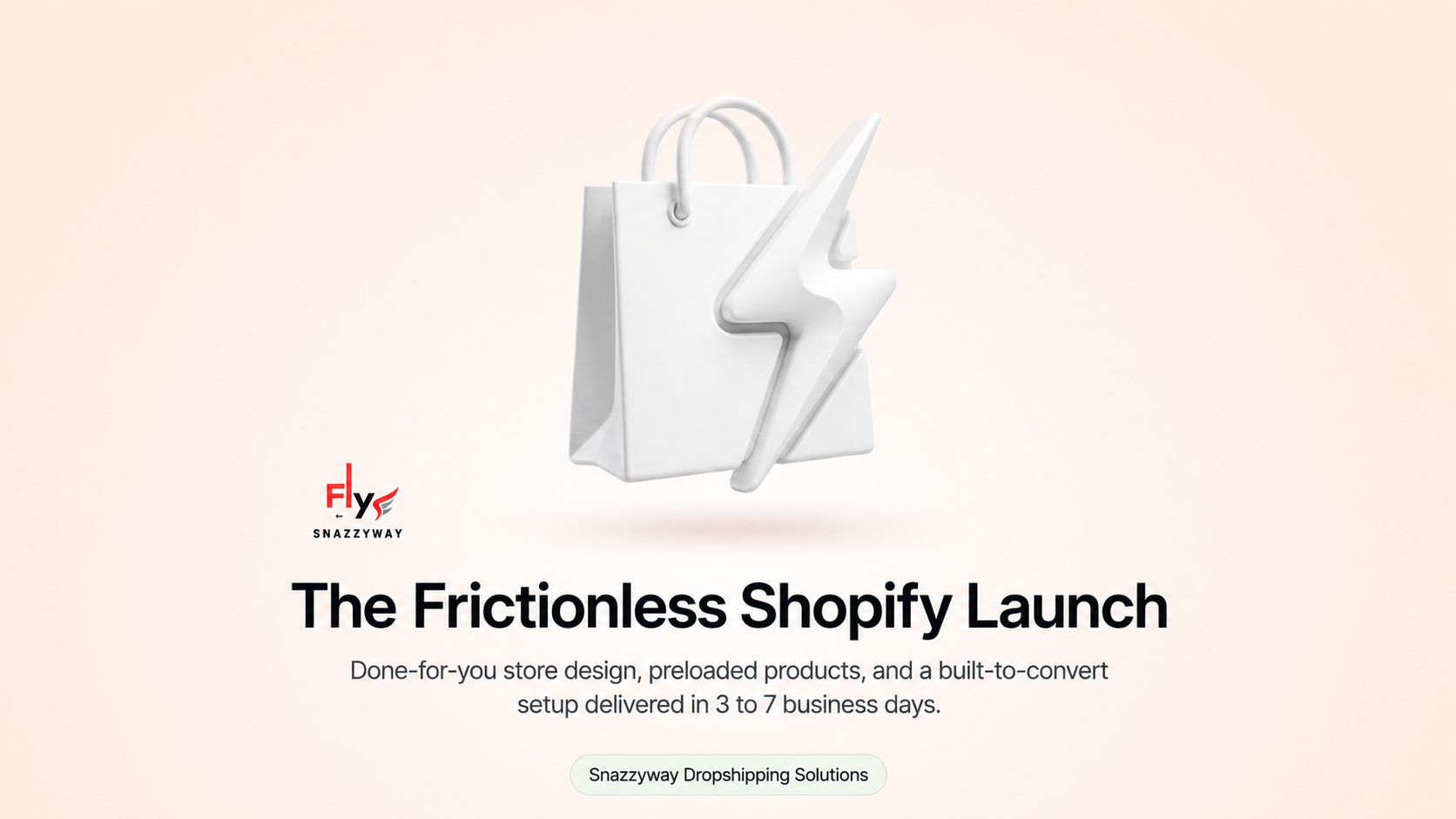Snazzyway Dropshipping done-for-you Shopify store launch service with preloaded products and a conversion-optimized setup delivered in 3 to 7 business days.