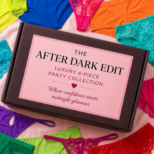 The After Dark Edit is a beautifully curated 4-piece luxury panty collection inspired by the world of premium international lingerie &mdash; where confidence, sensuality, elegance, and exceptional presentation come together.