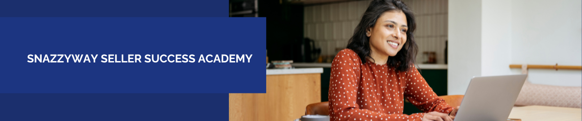 Snazzyway Seller Success Academy