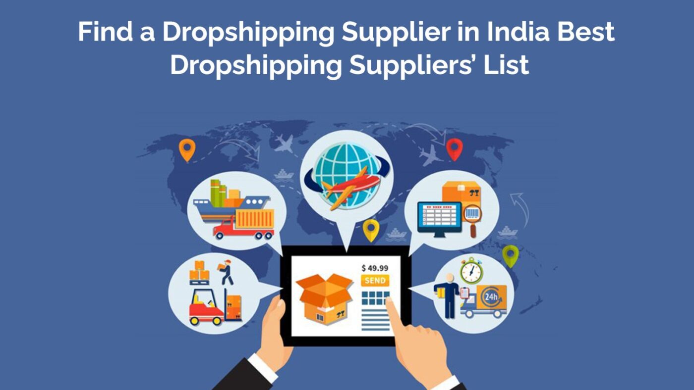 Find a Dropshipping Supplier in India: Best Dropshipping Suppliers’ List