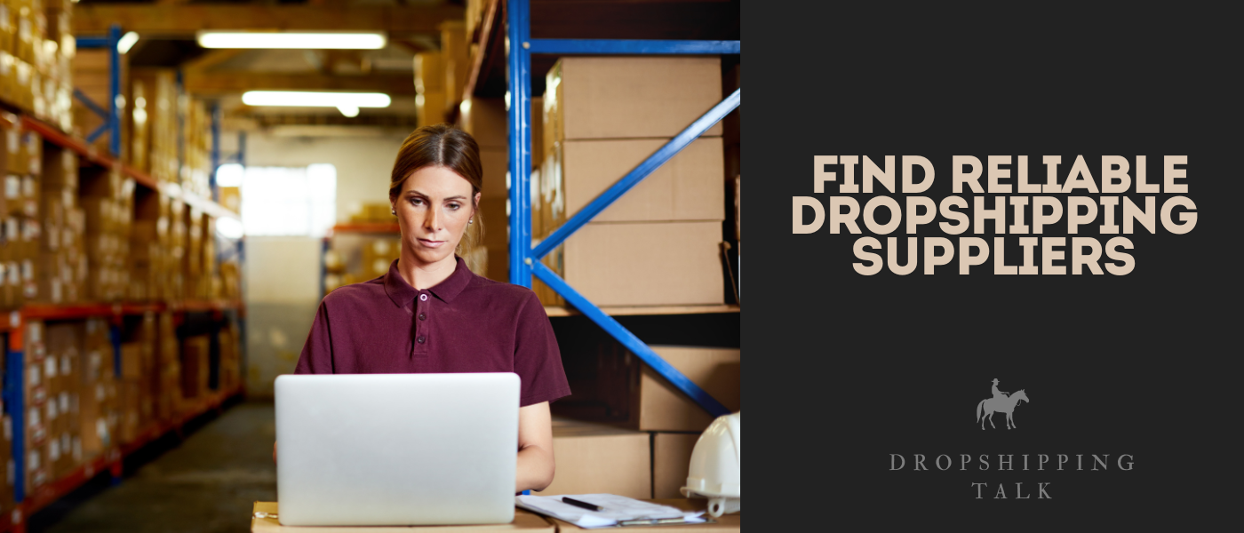 2- Find Reliable Dropshipping Suppliers